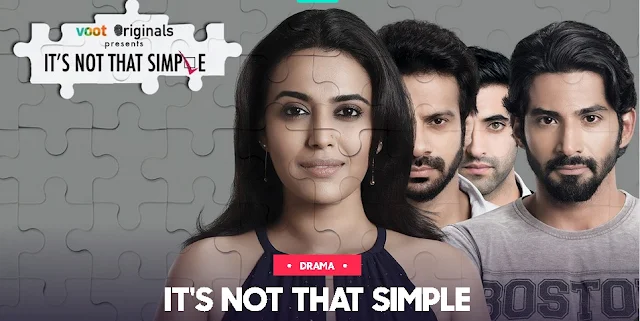 'It's Not That Simple' Web Series on VOOT and YouTube | Plot Wiki,Cast,Image