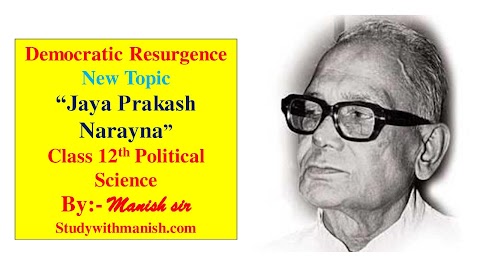 Jaya Prakash Narayana Class 12th Political Science PPT (new Topic) from democratic Resurgence