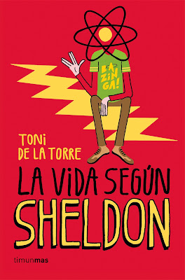 Reseña de 'La vida según Sheldon'. LIBROS. Ver. Oír. Contar