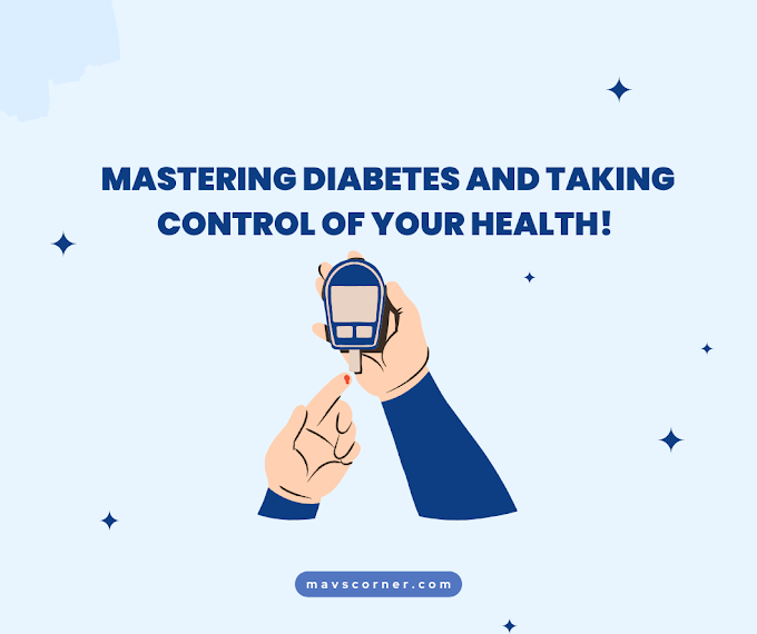 Mastering Diabetes and Taking Control of Your Health!