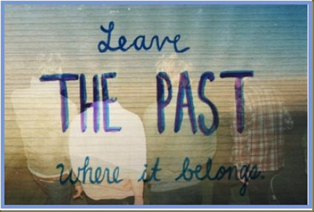 LEAVE THE PAST