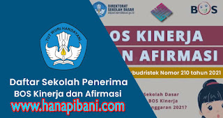 √ √ Daftar Sekolah Penerima Dana BOS Kinerja dan BOS Afirmasi Tahun 2021