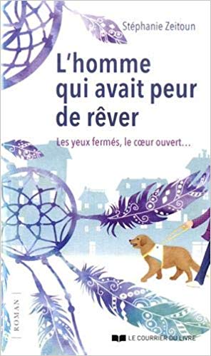 Mon avis sur le roman de Stéphanie Zeitoun L'homme qui avait peur de rêver