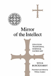 Mirror of the Intellect: Essays on Traditional Science and Sacred Art (SUNY series in Islam)