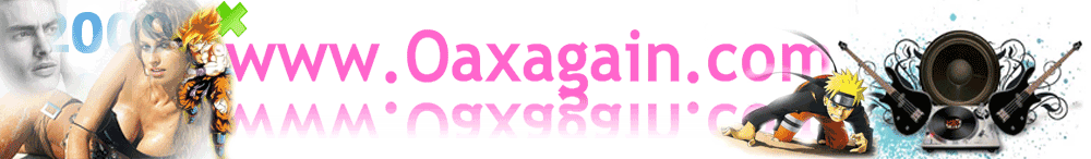 www.Oaxagain.com [Zona Adultos, Chat, Radio en vivo, Descargas]