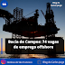 Bacia de Campos: 74 vagas de emprego offshore