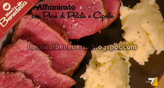 Manzo Affumicato con Purè di Patate e Cipolle di Benedetta Parodi