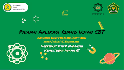 Download Panduan Peserta dan Aplikasi CBT KSM Tahun 2021