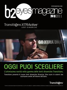 B2 Eyes Magazine 2011-08 - Settembre 2011 | TRUE PDF | Mensile | Moda | Benessere | Ottica
B2 Eyes Magazine è il periodico indirizzato a tutti gli ottici-optometristi italiani e alle maggiori aziende produttrici e distributrici di articoli di ottica (montature, lenti oftalmiche, filtri solari, lenti a contatto, liquidi, accessori, macchinari e strumenti) presenti sul territorio nazionale.
In ogni numero il magazine propone e approfondisce contenuti che vanno dall'attualità alla moda, dall'aggiornamento professionale alla consulenza legale. Inoltre sono presenti le ormai consolidate rubriche cerco & offro, corsi e le informazioni dalle aziende. Particolare attenzione è riservata allo sviluppo del mercato, quindi alle nuove opportunità di business, ma anche alle innovazioni in campo medicale e tecnologico, argomenti anch'essi importanti per la crescita professionale del punto vendita specializzato.