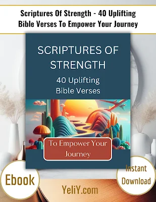 Scriptures Of Strength - 40 Uplifting Bible Verses To Empower Your Journey - Bible Verse Book PDF - Instant Download