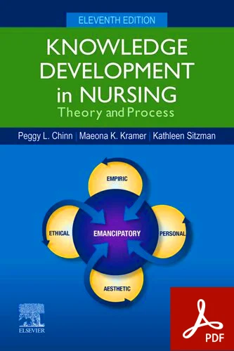 Knowledge Development in Nursing E-Book Book by Kathleen Sitzman, Maeona K. Kramer, and Peggy L. Chinn Free PDF DOWNLOAD knowledge development in nursing theory and process 11th edition Free PDF E-Book