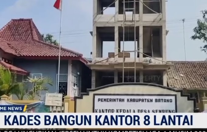 Hebat dan Perlu di contoh, Kades Membangun Kantor desa 8 Lantai dengan biaya sendiri