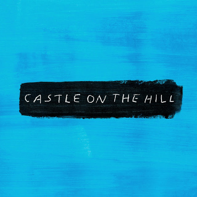 Ed Sheeran - Castle On The Hill Lyric