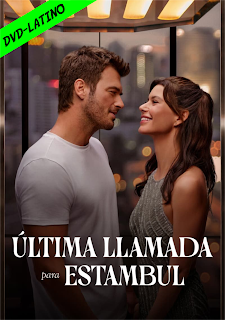 ULTIMA LLAMADA PARA ESTAMBUL – LAST CALL FOR ISTANBUL – DVD-5 – DUAL LATINO – 2023 – (VIP)