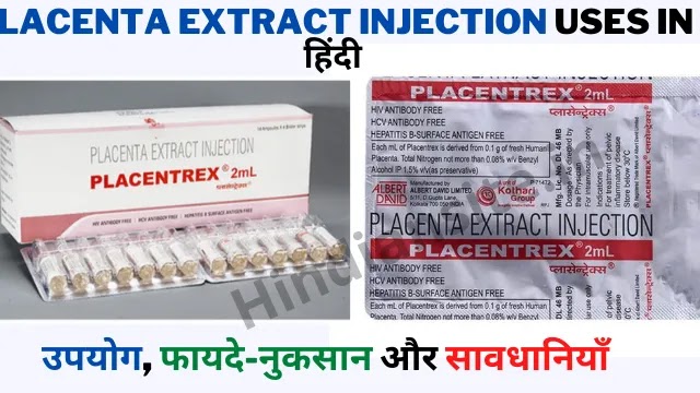 Placenta Extract Injection Uses in Hindi