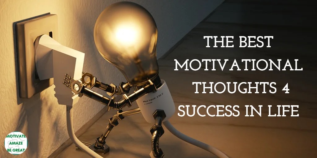 Header image of the article: Motivational Thoughts For Success in Life.
