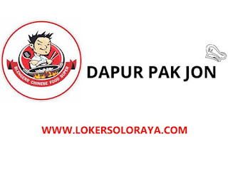 Loker Solo Raya Update di Resto Blengerr Chinese Food dan Dapur Pak Jon