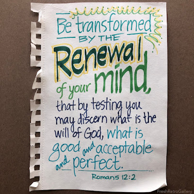 Do not be conformed to this world, but be transformed by the renewal of your mind, that by testing you may discern what is the will of God, what is good and acceptable and perfect. Romans 12:2