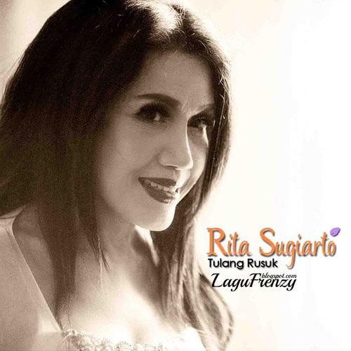 Download Lagu Rita Sugiarto - Tulang Rusuk