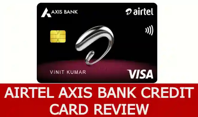 Airtel Axis Bank Credit Card Review