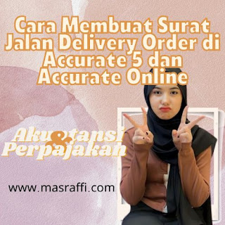 Cara Membuat Surat Jalan Delivery Order di Accurate 5 dan Accurate Online