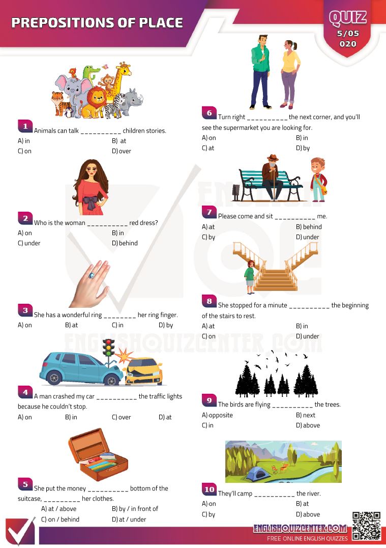 A multiple choice quiz about prepositions of place (in, on, under, over, next to, behind, near, in front of, by, above, etc...) in English.