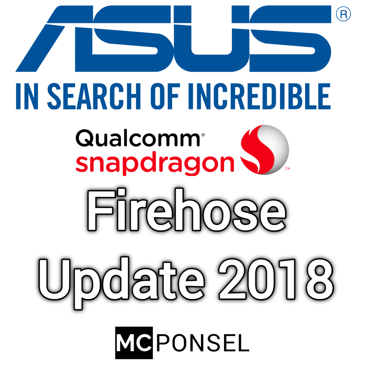 Firehose ASUS Update 2018 ~ MC Ponsel