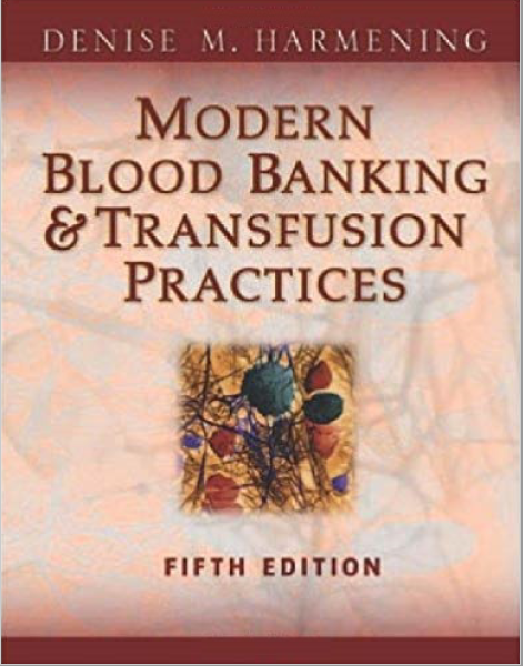 Modern Blood Banking & Transfusion Practices