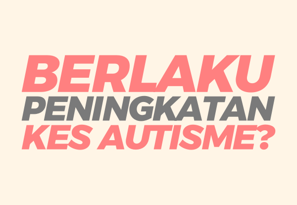 kenapa semakin ramai orang autisme
