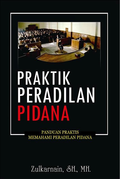Toko Buku Sang Media : PRAKTIK PERADILAN PIDANA ( Edisi 