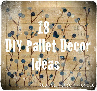 18 Great Pallet Home Decor Projects