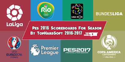 Pes 2016 Scoreboards For Season 2016-2017 By TopHardSoft 