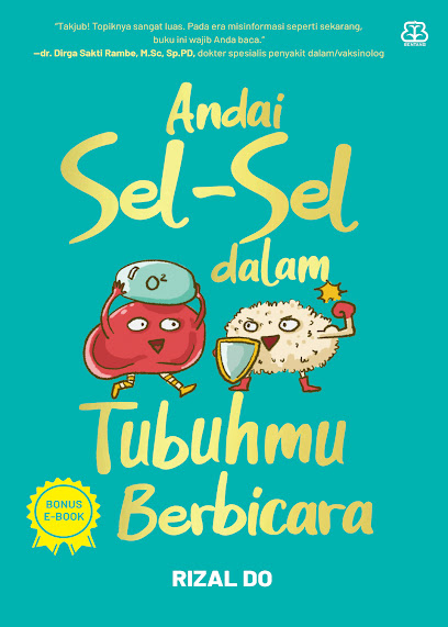Andai Sel Sel Dalam Tubuhmu Berbicara