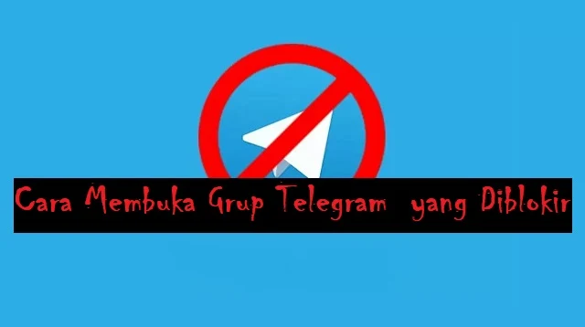 Cara Membuka Grup Telegram yang Diblokir
