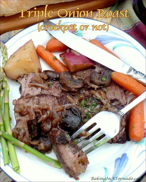 Triple Onion Roast (crockpot or not) | recipe developed by www.BakingInATornado.com | #recipe #dinner