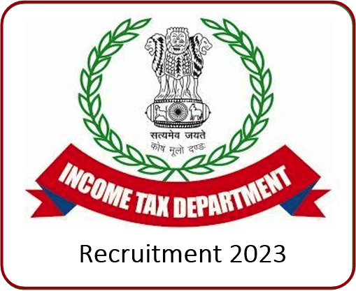 Income Tax Department Recruitment 2023-Apply now offline for Inspector , Tax Assistant, and Multi-Tasking Staff Posts.