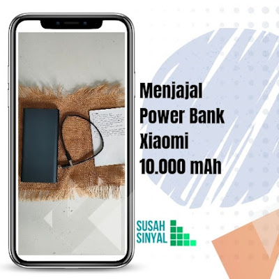 Pengalaman Menggunakan Power Bank Xiaomi 10.000 mAh