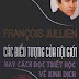 Các Biểu Tượng Của Nội Giới – Francois Jullien