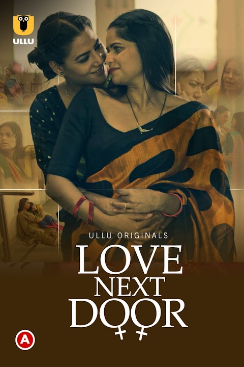 Love Next Door 2022 Hindi Ullu Web Series 480p HDRip 250MB Download 9xmovies