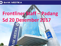 Frontliner - Bank Mestika Dharma Tbk Cab Padang sd 20 Desember 2017