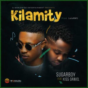 [Music] Sugarboy – Kilamity ft. Kiss Daniel