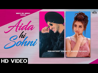 Aida Hi Sohni (LYRICS) | Rohanpreet Singh ft. Mahira Sharma  lyricalfield