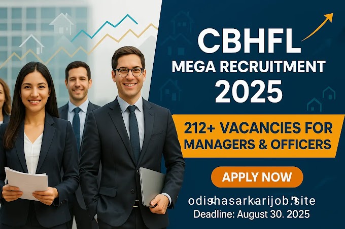 CBHFL Mega Recruitment 2025 – 212 Vacancies for Manager, Officer & More