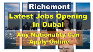 Richemont jobs in dubai 2020, Jobs in dubai, Dubai jobs 2020, Free Jobs In Dubai, Jobs in dubai for Indians, Jobs In UAE,