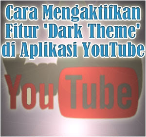 Aplikasi YouTube di iOS Kini Punya Fitur Baru 'Dark Theme', Begini Cara Mengaktifkannya