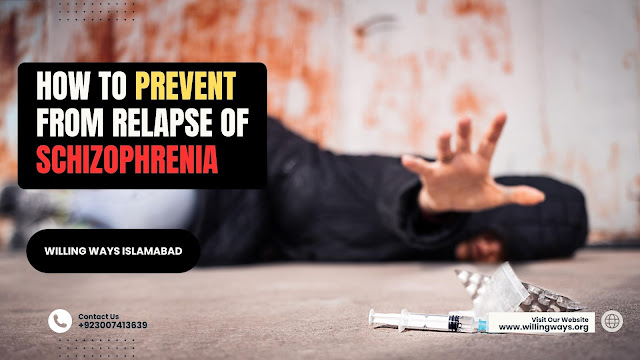 How to Prevent from Relapse of Schizophrenia