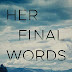 Review: Her Final Words by Brianna Labuskes