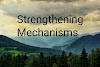 Discuss Strengthening Mechanisms in Amie Exam