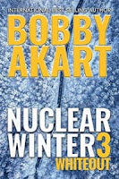 Nuclear Winter Whiteout by Bobby Akart (Book cover)