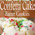 Easy to Make Confetti Cake Batter Cookies